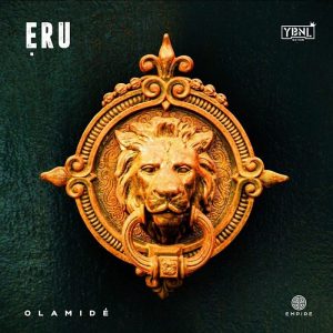 Music Review : Olamide – Eru