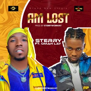 Sterry WorkHit Feat Omah Lay – Am Lost MP3 Download