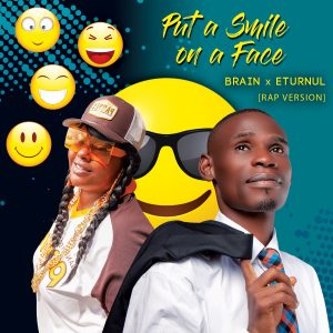 Brain Feat. Eturnal – Put a Smile on a Face (Rap Version)