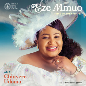 Chinyere Udoma – Eze Mmuo (King Of The Spirits) Music Review
