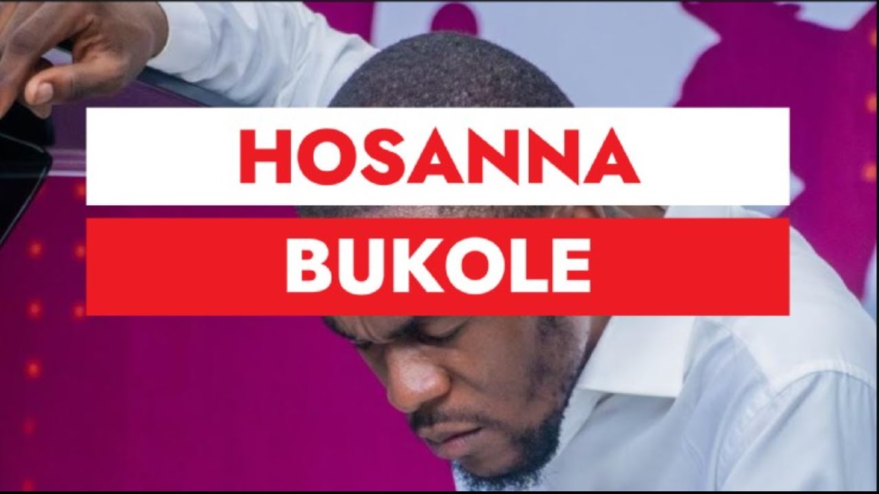 Daniel Lubams – Hosanna Bukole