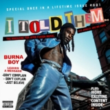 Burna Boy Unveils His Magnum Opus: “I Told Them” – What to Expect from an African Music Icon