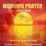Ayayama – Morning Prayer MP3 Download
