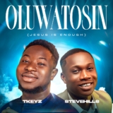 Tkeyz Releases New Worship Anthem “Oluwatosin” Featuring SteveHills