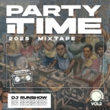DJ RUNSHOW – PARTY TIME 2025 MIXTAPE VOL. 2