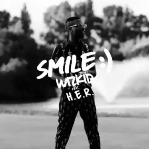 Download MP3 : Wizkid – Smile Feat H.E.R