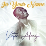 Victor Aderoju –  In your Name